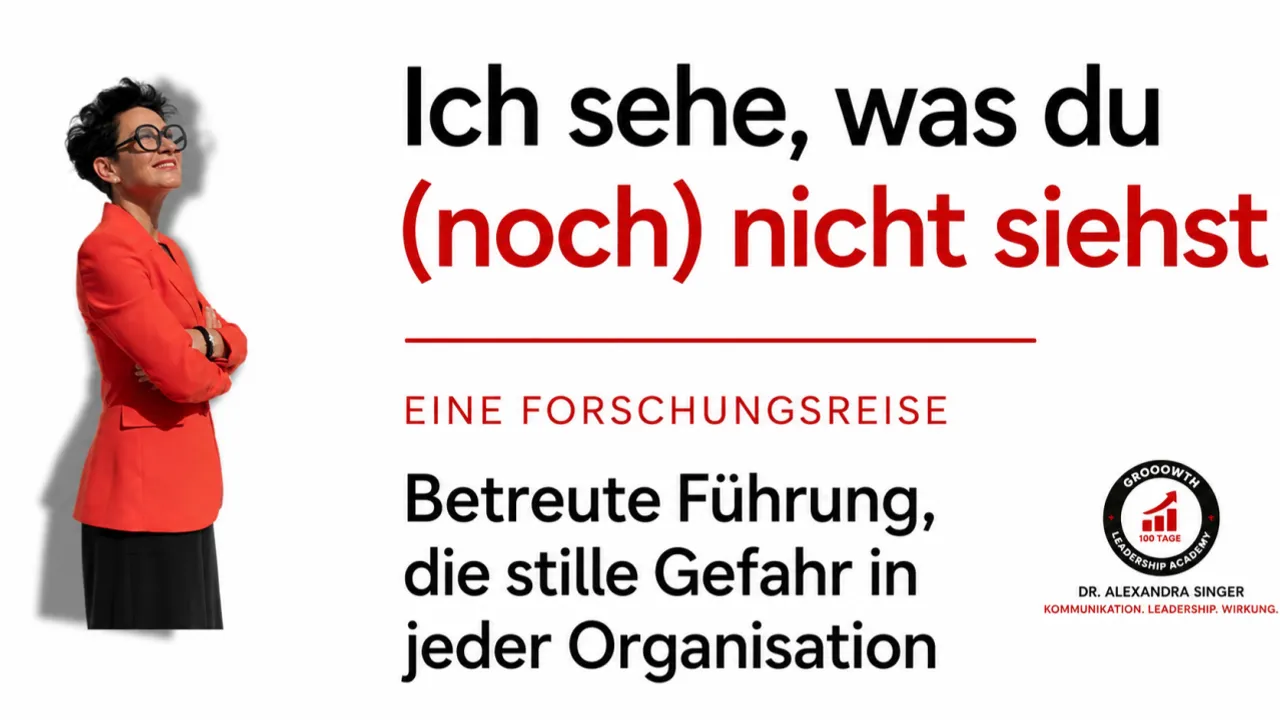 Folge 6: Ich seh was du (noch) nicht siehst. Betreute Führung – die stille Gefahr jeder Organisation.
